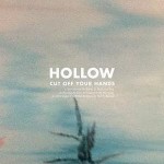 Cut Off Your Hands: Hollow