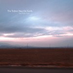 New Music: The Tallest Man on Earth